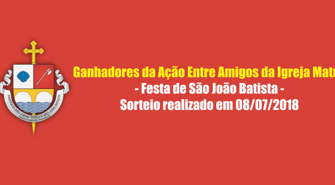 Sorteio Rifa - Festa de São João Batista